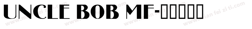 Uncle Bob MF字体转换